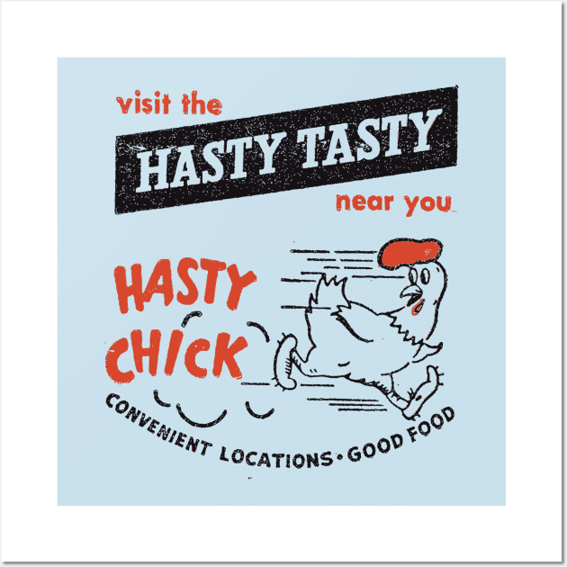 Hasty Tasty Chick Wall Art by rjohnsto